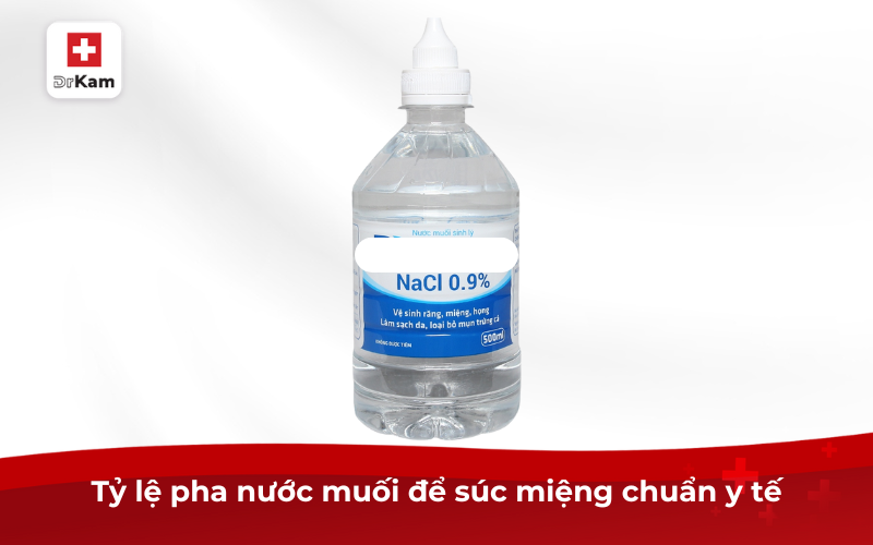Tỷ lệ pha nước muối để súc miệng như thế nào là đúng? 3 Tỷ lệ pha nước muối để súc miệng chuẩn y tế