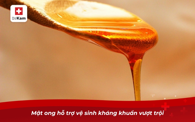 Mật ong hỗ trợ vệ sinh kháng khuẩn vượt trội
