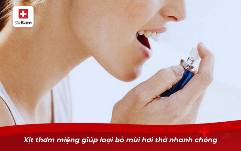 Có nên dùng xịt thơm miệng khi bị hôi miệng? 2 Xịt thơm miệng giúp loại bỏ mùi hơi thở nhanh chóng