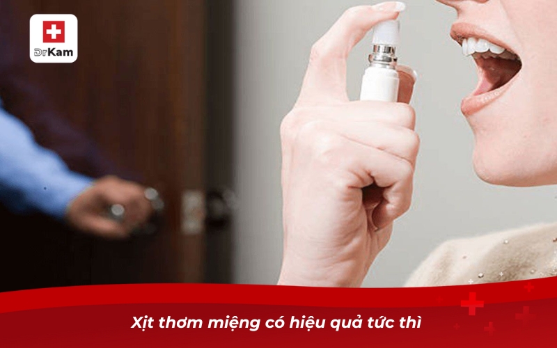 Có nên dùng xịt thơm miệng khi bị hôi miệng? 3 Xịt thơm miệng có hiệu quả tức thì