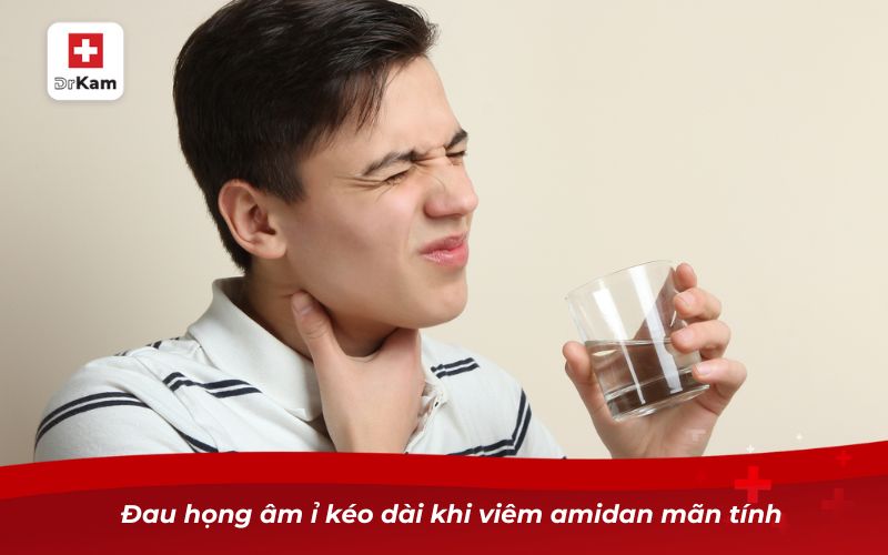 Đau họng âm ỉ kéo dài khi viêm amidan mãn tính
