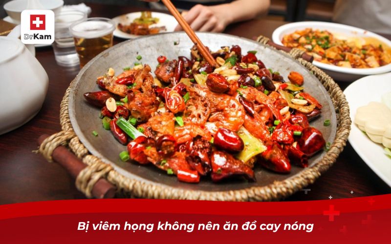 Bị viêm họng không nên ăn đồ cay nóng