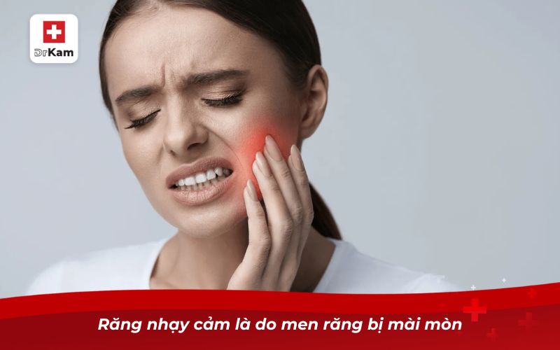 Răng không sâu nhưng bị nhức – Nguyên nhân và cách khắc phục 2 Răng nhạy cảm là do men răng bị mài mòn