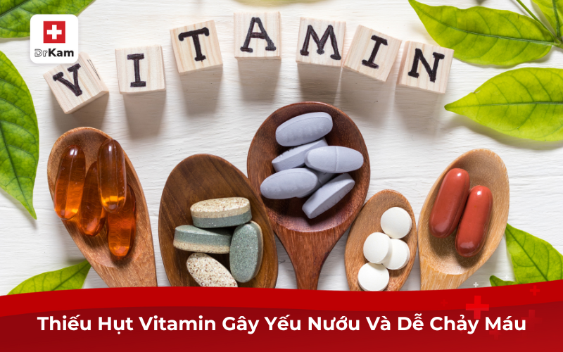 Tự Nhiên Chảy Máu Chân Răng Là Bệnh Gì? Cách Điều Trị 3 Thiếu Hụt Vitamin Gây Yếu Nướu Và Dễ Chảy Máu