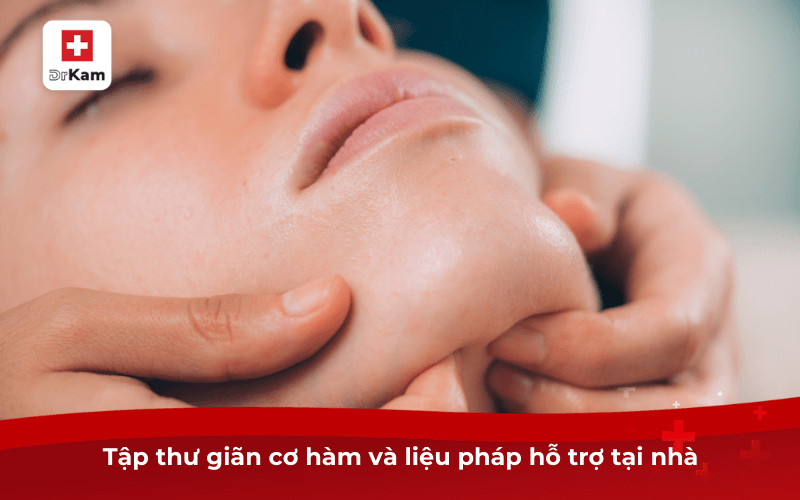 Top 5 cách chữa bệnh nghiến răng hiệu quả nhất hiện nay 5 Tập thư giãn cơ hàm và liệu pháp hỗ trợ tại nhà