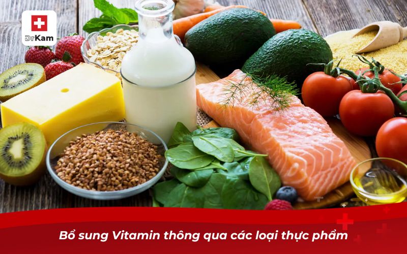 Bổ sung Vitamin thông qua các loại thực phẩm
