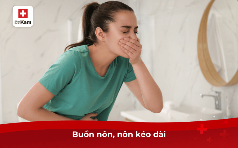 Buồn nôn, nôn kéo dài