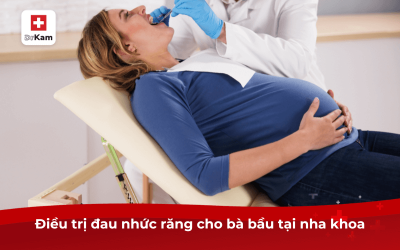 Top 9 cách trị nhức răng cho bà bầu tại nhà an toàn, hiệu quả 4 Điều trị đau nhức răng cho bà bầu tại nha khoa