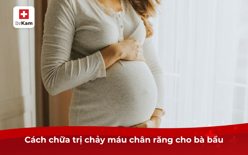 Bầu bị chảy máu chân răng: 4 biến chứng và cách điều trị, chăm sóc mẹ bầu cần biết 4 Cách chữa trị chảy máu chân răng cho bà bầu
