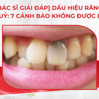 [Bác sĩ giải đáp] Dấu hiệu răng chết tuỷ: 7 cảnh báo không được bỏ qua